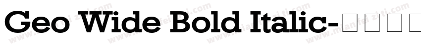 Geo Wide Bold Italic字体转换